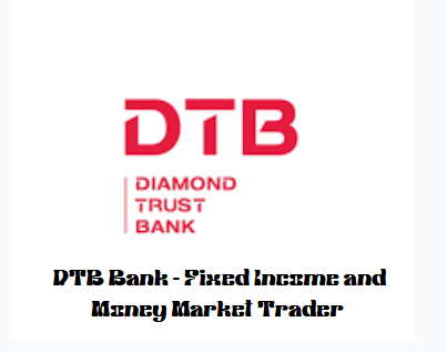 DTB Bank – Fixed Income and Money Market Trader