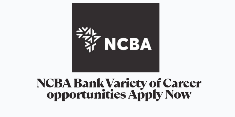 NCBA Bank Hiring Variety of Career opportunities Apply Now